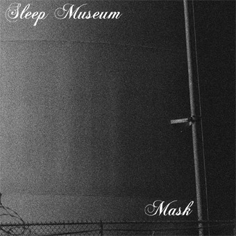 Sleep Museum: Mask